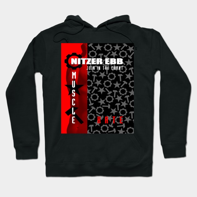 Nitzer Ebb - Join In The Chant - Muscle And Hate. Hoodie by OriginalDarkPoetry